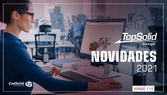 novidades topsolid design 2021 739d4a2b6fbe0a2bba1e2bc002d2c6a4